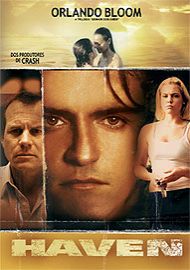 HAVEN (FRANK E. FLOWERS) (2004)-ORLANDO BLOOM / AGNES BRUCKNER / JOY BRYANT /