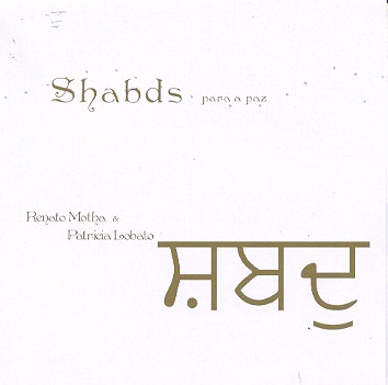 SHABDS - PARA A PAZ-RENATO MOTHA / PATRICIA LOBATO