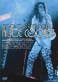 GOOD TO SEE YOU AGAIN: LIVE 1973 BILLION DOLLAR...-ALICE COOPER