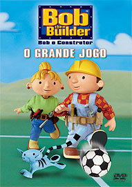 BOB,O CONSTRUTOR: O GRANDE JOGO-O CONSTRUTOR: O GRANDE JOGO BOB