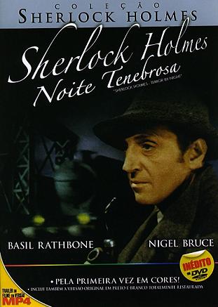 SHERLOCK HOLMES: NOITE TENEBROSA - TERROR BY NIGHT-BASIL RATHBONE / NIGEL BRUCE