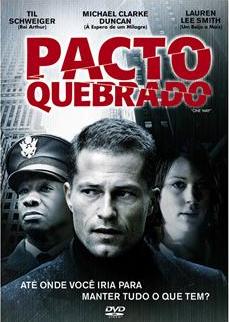 PACTO QUEBRADO - ONE WAY (2006) (RETO SALIMBENI)-TIL SCHWEIGER / MICHAEL CLARKE DUNCAN / LAUREN