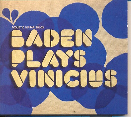 BADEN PLAYS VINICIUS - ACOUSTIC GUITAR SOLOS-BADEN POWELL
