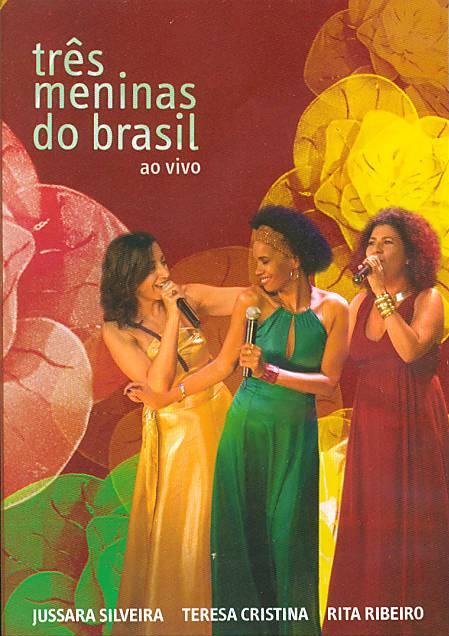 TRES MENINAS DO BRASIL - AO VIVO-JUSSARA SILVEIRA / TERESA CRISTINA / RITA RIBE