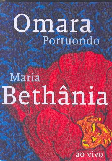 MARIA BETHANIA & OMARA PORTUONDO AO VIVO-MARIA BETHANIA & OMARA PORTUONDO