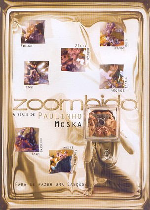 MOSKA CONVIDA - ZOOMBIDO 2-NANDO REIS / FREJAT / LEONI / TONI GARRIDO 