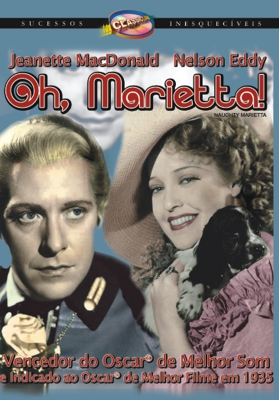OH, MARIETTA ! - NAUGHTY MARIETTA (1935) (ROBERT Z-JEANETTE MACDONALD / NELSON EDDY / FRANK MORGA