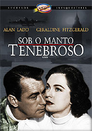 SOB O MANTO TENEBROSO - O.S.S. (1946) (IRVING PICH-ALAN LADD / GERALDINE FITZGERALD / PATRIC KNOW