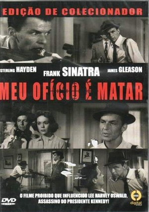 MEU OFICIO E MATAR - SUDDENLY (1954) (LEWIS ALLEN)-FRANK SINATRA / STERLING HAYDEN / JAMES GLEASO