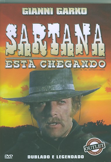 SARTANA ESTA CHEGANDO - LIGHT THE FUSE ... SARTANA-GIANNI GARKO / SUSAN SCOTT / MASSIMO SERATO /