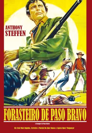 FORASTEIRO DE PASO BRAVO - STRANGER IN PASO BRAVO-ANTHONY STEFFEN / EDUARDO FAJARDO