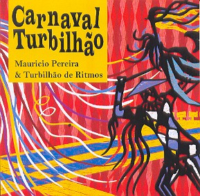 CARNAVAL TURBILHAO-MAURICIO PEREIRA / TURBILHAO DE RITMOS