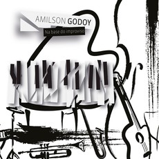 NA BASE DO IMPROVISO (DIGIPACK)-AMILSON GODOY