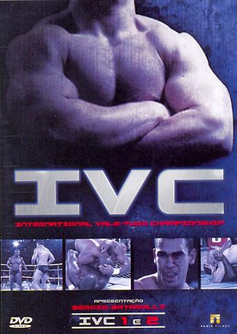 IVC: INTERNATIONAL VALE TUDO CHAMPIONSHIP 1 & 2-IVC: INTERNATIONAL VALE TUDO CHAMPIONSHIP 1 & 2