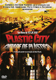 CIDADE DE PLASTICO - PLASTIC CITY (2008) (NELSON Y-ANTHONY WONG / ALEXANDRE BORGES / JEFF CHEN