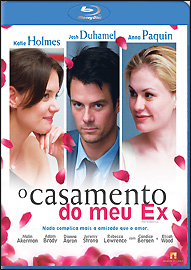 CASAMENTO DO MEU EX - ROMANTICS (2010) (GALT NIEDE-KATIE HOLMES / JOSH DUHAMEL / ANNA PAQUIN