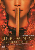 FLOR DA NEVE & O LEQUE SECRETO - SNOW FLOWER & THE-BINGBING LI / GIANA JUN / VIVIAN WU
