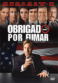 OBRIGADO POR FUMAR - THANK YOU FOR SMOKING (2005)-AARON ECKHART / MARIA BELLO / ROB LOWE / KAT