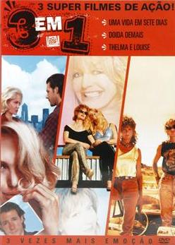 UMA VIDA EM SETE DIAS / DOIDA DEMAIS / THELMA -ANGELINA JOLIE - GOLDIE HAWN - SUSAN SARANDON