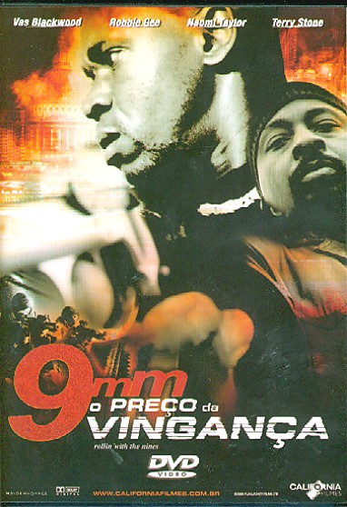 9MM : PRECO DA VINGANCA - ROLLIN WITH THE NINES-9MM : PRECO DA VINGANCA - ROLLIN WITH THE NINES