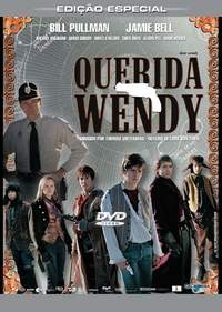 QUERIDA WENDY - DEAR WENDY (THOMAS VINTERBERG) (2-BILL PULLMAN / JAMIE BELL / CHRIS OWEN / MAR