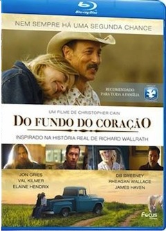 DO FUNDO DO CORACAO - DEEP IN THE HEART (2012)-JON GRIES / VAL KILMER / DB SWEENEY / ELAINE