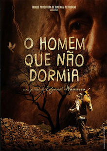O HOMEM QUE NAO DORMIA (EDGARD NAVARRO) (2012)-BERTRAND DUARTE / EVELIN BUCHERGGER / FABIO VI