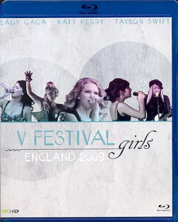 V FESTIVAL ENGLAND 2009 - GIRLS-LADY GAGA / KATY PERRY / TAYLOR SWIFT