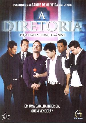 DIRETORIA (PECA TEATRAL COM JEOVA NISSI) - THE BOA-ADRIANO RAMOS DA SILVA / CAIQUE DE OLIVEIRA