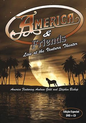 LIVE AT THE VENTURA THEATER-AMERICA & FRIENDS