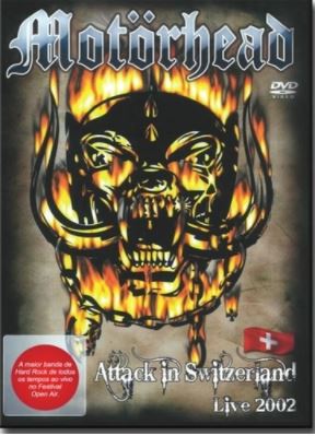 ATTACK IN SWITZERLAND - LIVE 2002-MOTORHEAD