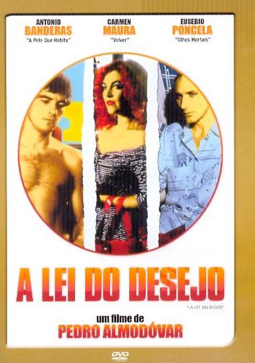 LEI DO DESEJO - LEY DEL DESEO (LAW OF DESIRE) ALMO-ANTONIO BANDERAS / CARMEN MAURA