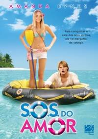 SOS DO AMOR - LOVE WRECKED (RANDAL KLEISER) (2005)-AMANDA BYNES / CHRIS CARMACK / JONATHAN BENNET