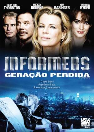 INFORMERS, GERACAO PERDIDA - INFORMERS (2008) (GRE-BILLY BOB THORNTON / MICKEY ROURKE / KIM BASIN