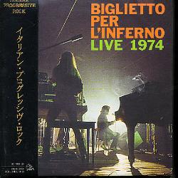 LIVE 1974 (ITA)-BIGLIETTO PER L'INFERNO