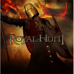 SHOW ME HOW TO LIVE-ROYAL HUNT