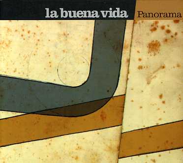 PANORAMA-LA BUENA VIDA