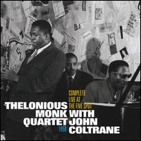 COMPLETE LIVE AT THE FIVE SPOT 1958-THELONIOUS MONK / JOHN COLTRANE