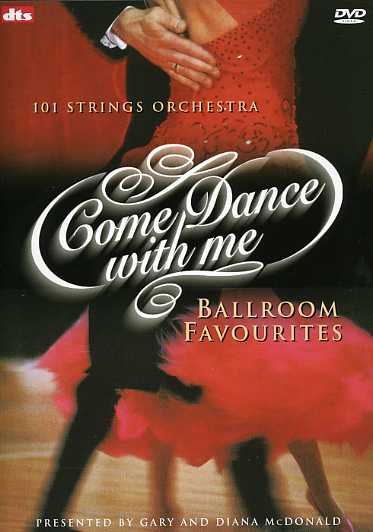 COME DANCE WITH ME: BALLROOM FAVOROURITES-101 STRING ORCHESTA