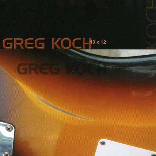 13 X 12-GREG KOCH