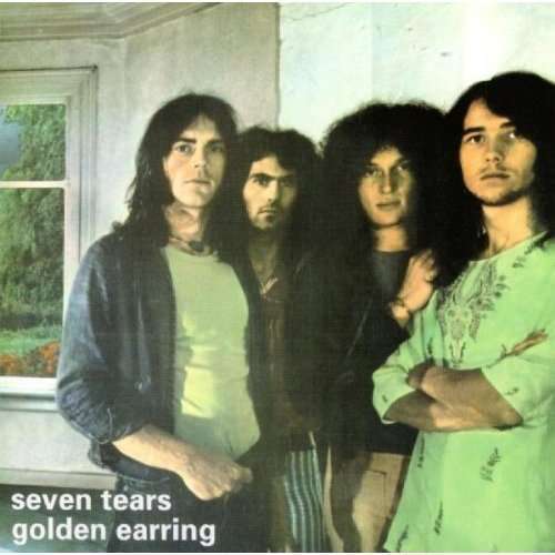 SEVEN TEARS (HOL)-GOLDEN EARRING