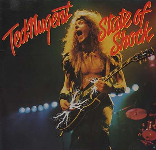 STATE OF SHOCK (HOL)-TED NUGENT