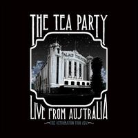 TEA PARTY - REFORMATION TOUR: LIVE IN AUSTRALIA-TEA PARTY - REFORMATION TOUR: LIVE IN AUSTRALIA