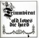 Ultimo titulo comprado - OLD LOVES DIE HARD